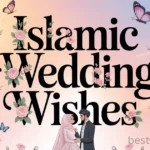 best-islamic-wedding-wishes-and-duas-for-muslim-couple